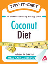 Try-It Diet: Coconut Oil Diet (eBook): A Two-Week Healthy Eating Plan